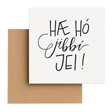 Load image into Gallery viewer, Tækifæriskort - &quot;Hæ hó&quot;
