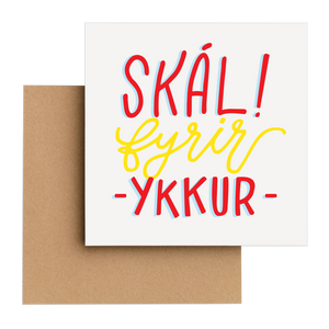 Tækifæriskort - "Skál fyrir ykkur"