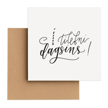 Load image into Gallery viewer, Tækifæriskort - &quot;Í tilefni dagsins&quot;

